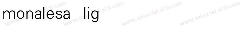 monalesa light字体转换